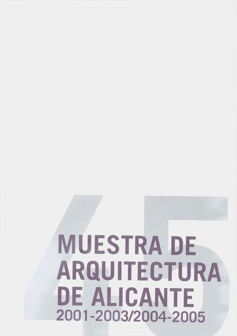 Portada de la publicación 45 muestra de arquitectura de Alicante 2001- 2005